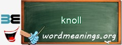 WordMeaning blackboard for knoll